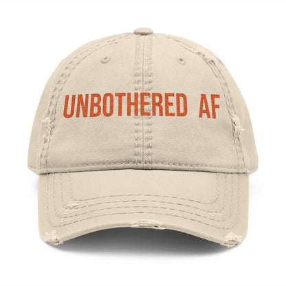 Unbothered AF – Distressed Hat