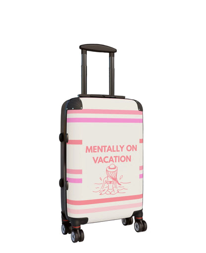 Mentally On Vacation Suitcase