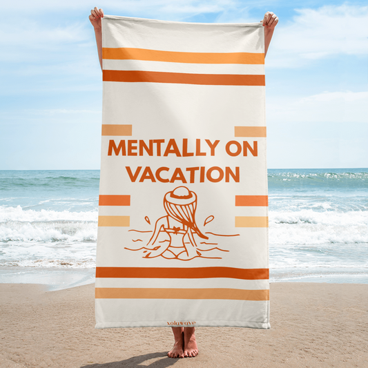 MENTALLY ON VACATION | Beach Towel - ORANGE