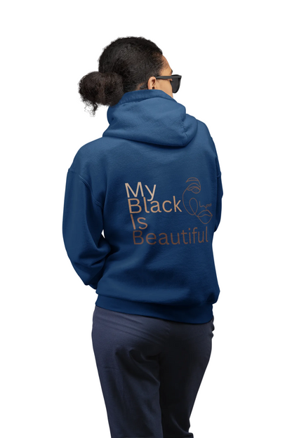 My Black Is Beautiful Hoodie